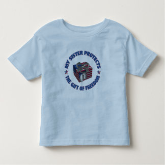 The Gift Of Freedom Sister Toddler T-Shirt