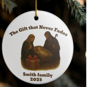 The Gift that never fades Christmas Ceramic Ornament