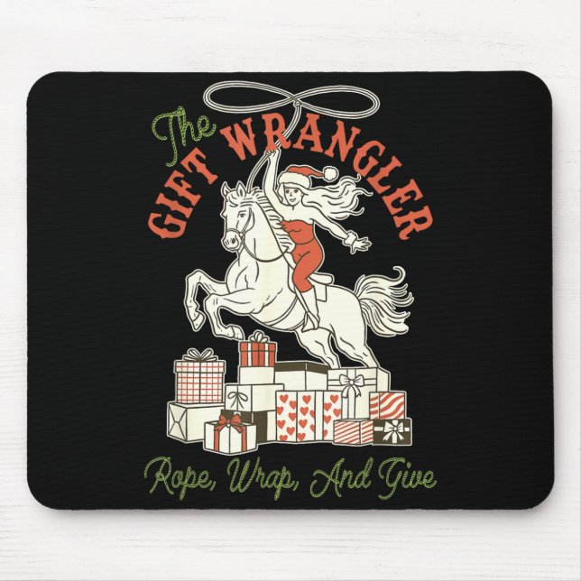 The Gift Wrangler Rope, Wrap, And Give Funny Chris Mouse Pad (Front)