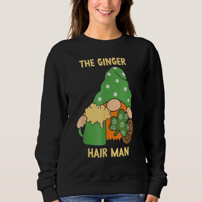 The Ginger Hair Man Gaelic Irish Ireland St Patric Sweatshirt (Front)