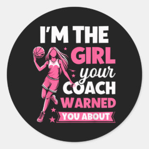 The Girl Coach Warned About - Funny Basball Classic Round Sticker