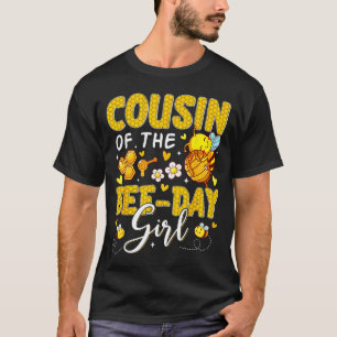 The Girl Cousin Bee Day Flower Birthday T-Shirt