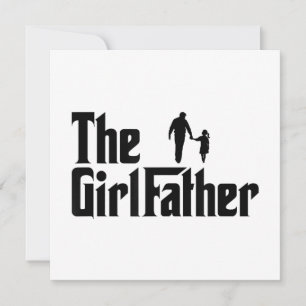 The Girl Father Funny Dad of Girls Daddy Daughter Invitation