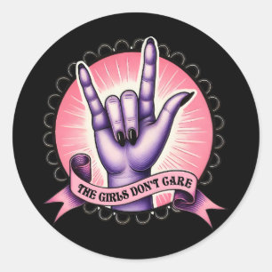 The Girls Don't Care Feminist Classic Round Sticker