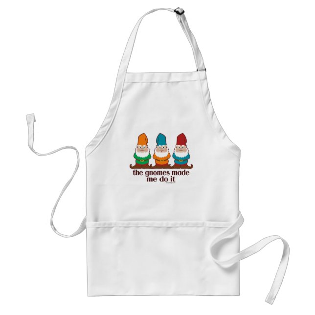 The Gnomes Made Me Do It Standard Apron (Front)