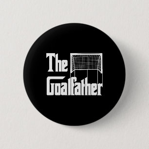 The Goalfather Dad Soccer Goalkeeper Goalie Coach 6 Cm Round Badge