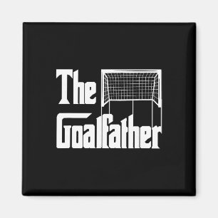 The Goalfather Dad Soccer Goalkeeper Goalie Coach  Magnet