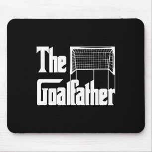 The Goalfather Dad Soccer Goalkeeper Goalie Coach Mouse Pad