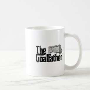 The Goalfather Soccer Goalie Goalkeeper Player Fan Coffee Mug