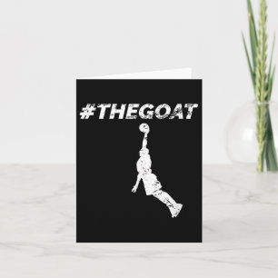 The Goat Greatest Of All Time Basketball Motivatio Card