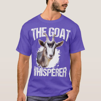 The Goat Whisperer Funny Goat Lover Farmer Gift  T-Shirt