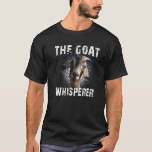The Goat Whisperer Goat Farmer T-Shirt