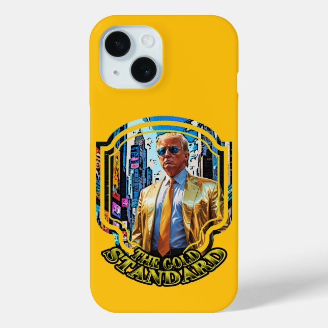The Gold Standard - President Trump 2024 Case-Mate iPhone Case (Back)