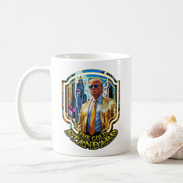 The Gold Standard - President Trump 2024 Coffee Mug (With Donut)