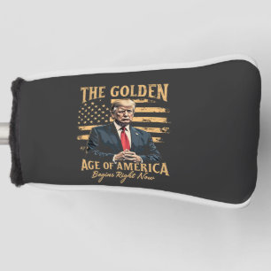 The Golden Age of America Begins Now Golf Head Cover