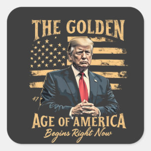 The Golden Age of America Begins Now Square Sticker