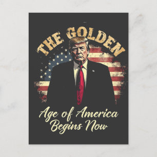 The Golden Age of America Begins Now Trump Postcard