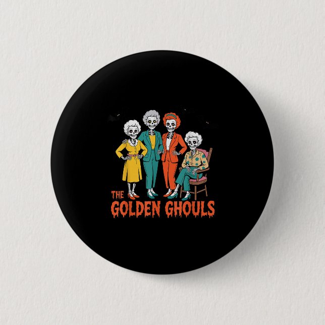 The Golden Ghouls Funny Halloween  6 Cm Round Badge (Front)