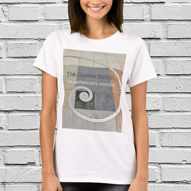 The Golden Spiral I'm Aesthetically Pleasing T-Shirt (Creator Uploaded)