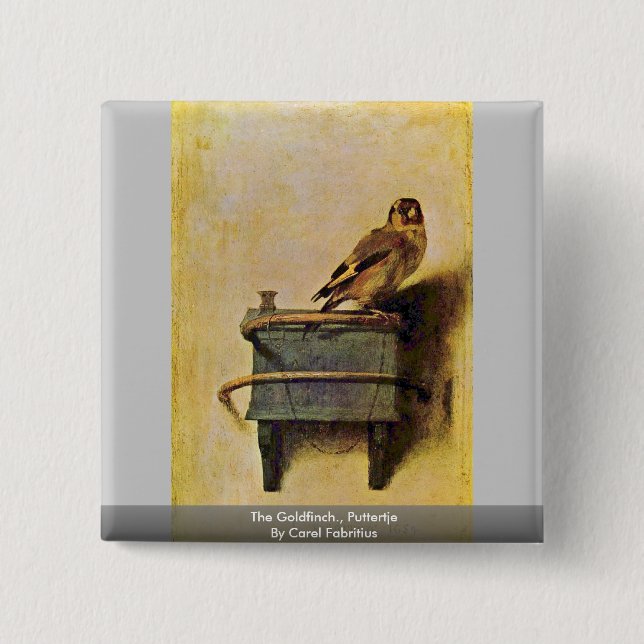 The Goldfinch., Puttertje  By Carel Fabritius 15 Cm Square Badge (Front)