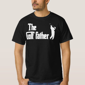 The Golf Father - Funny Golf Dad Gift T-Shirt