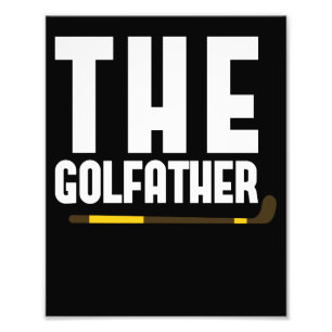 The Golfather Funny Golf Lover Dad Gift Golfer Photo Print