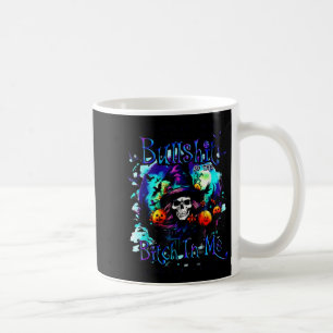 The Good Girl In Me Got Tired Halloween Witch Skul Coffee Mug