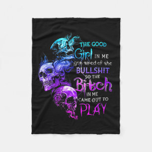 The Good Girl In Me Got Tired Of The Bull Skull Ro Fleece Blanket