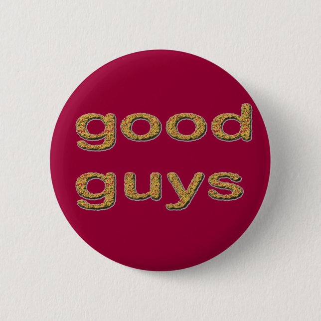 the good guys 6 cm round badge (Front)