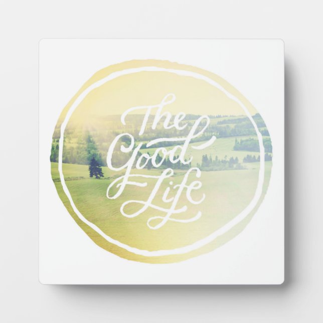 The Good Life 2 Plaque (Front)