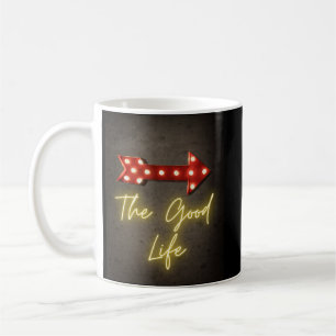 The Good Life Neon Arrow   Coffee Mug