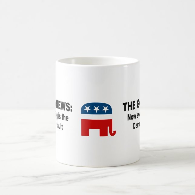 The Good News - Now everything is the democrat's f Coffee Mug (Center)