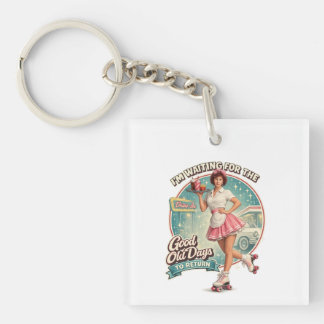The Good Old Days Key Ring