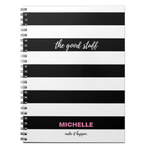 "The Good stuff" Black and white stripes, name Notebook