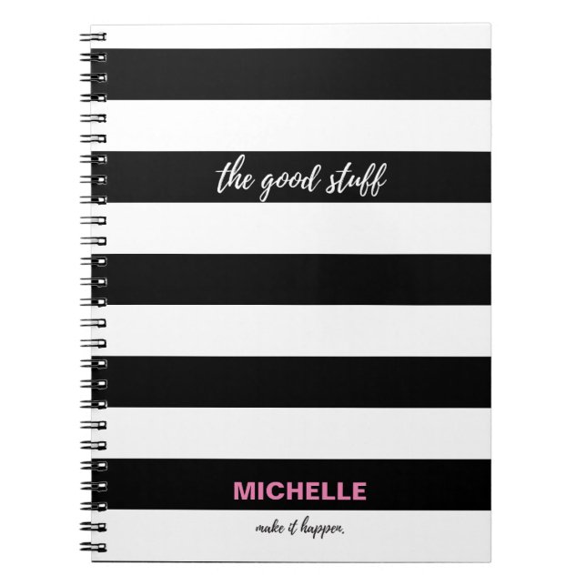 "The Good stuff" Black and white stripes, name Notebook (Front)