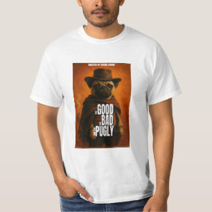 The Good the Bad & the Pugly Movie Parody T-Shirt