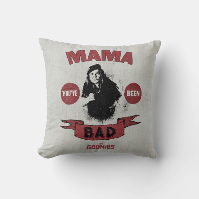 The Goonies Mama Fratelli "You've Been Bad" Cushion (Front)