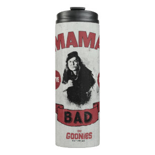 The Goonies Mama Fratelli "You've Been Bad" Thermal Tumbler