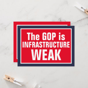 The GOP is Infrastructure Weak Vote Blue Invitation