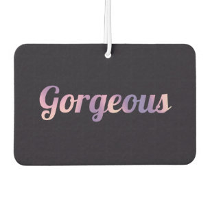 The Gorgeous Edition Car Air Freshener