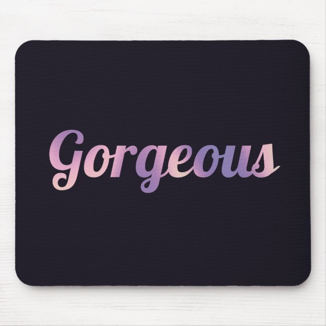 The Gorgeous Edition Mouse Pad (Front)
