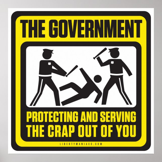 The Government Protecting And Serving Poster (Front)