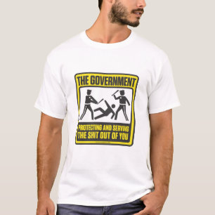 The Government Protecting And Serving Shirt