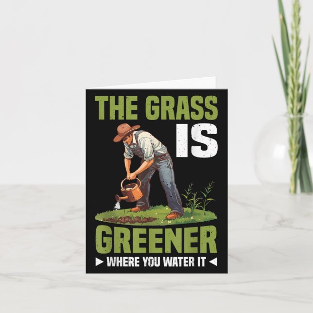The Gr Is Greener Where You Water It Motivational  Card (Front)