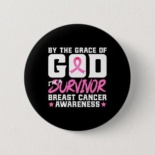 The Grace God I'm A Survivor Breast Cancer Awarene 6 Cm Round Badge