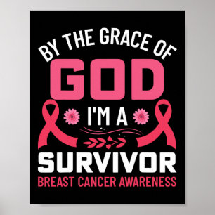 The Grace Of God I Am A Breast Cancer Survivor 1  Poster