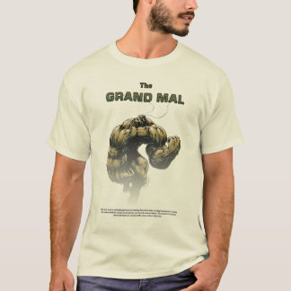 The Grand Mal T-Shirt
