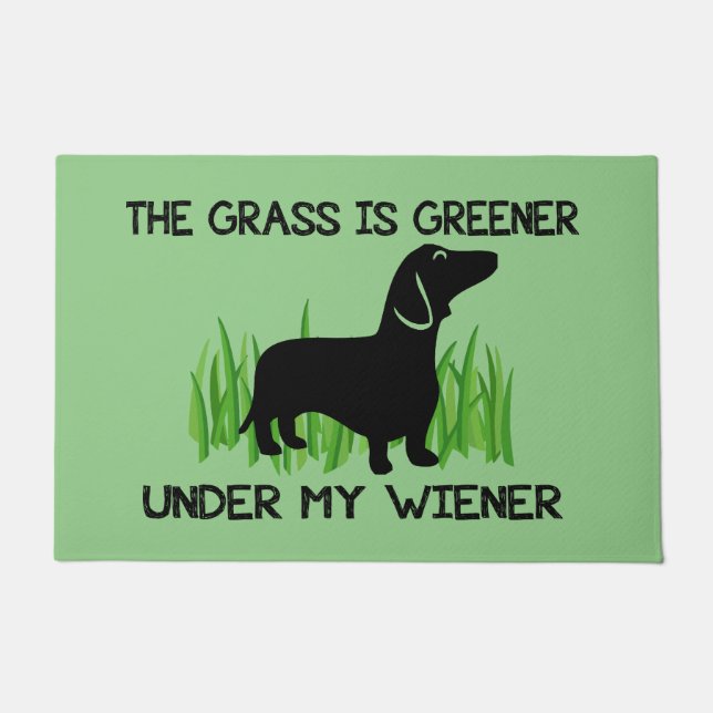 The Grass is Greener Under My Wiener  Magnet Doorm Doormat (Front)