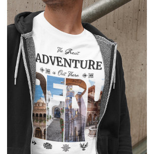 The Great Adventure is Out There - Peru T-Shirt