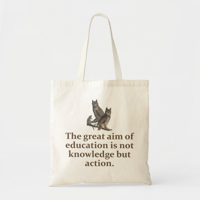 The Great Aim Of Education - Education Quote   Tote Bag (Front)